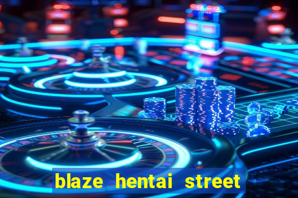 blaze hentai street of rage